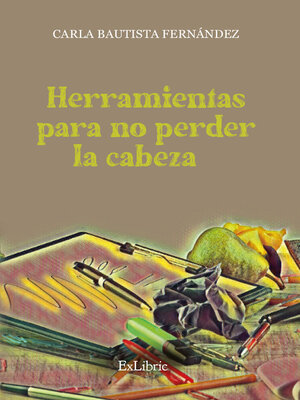 cover image of Herramientas para no perder la cabeza